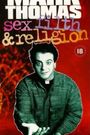 Mark Thomas: Sex, Filth and Religion
