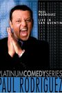 Paul Rodriguez: Live in San Quentin