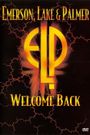 Emerson, Lake and Palmer: Welcome Back