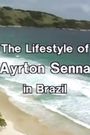 Ayrton Senna Lifestyle in Brazil