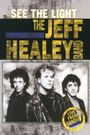 The Jeff Healey Band: See the Light - Live from London