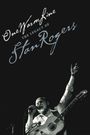 One Warm Line: The Legacy of Stan Rogers