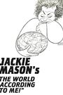 Jackie Mason: The World According to Me