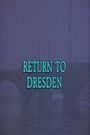 Return to Dresden