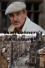 Sean Connery's Edinburgh