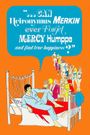 Can Heironymus Merkin Ever Forget Mercy Humppe and Find True Happiness?