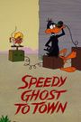 Speedy Ghost to Town