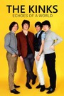 The Kinks: Echoes of a World - The Story of the Kinks Are the Village Green Preservation Society