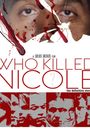 The Informants: Who Killed Nicole?