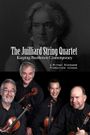 The Juilliard String Quartet: Keeping Beethoven Contemporary