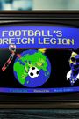 Football's Foreign Legion