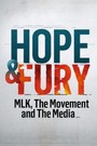Hope & Fury: MLK, the Movement and the Media