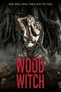 Wood Witch: The Awakening