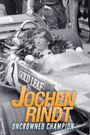 Jochen Rindt: Uncrowned Champion