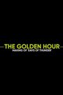 The Golden Hour: Making of 'Days of Thunder'