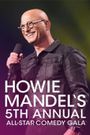 Howie Mandel's 5th Annual All-Star Comedy Gala