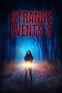 Strange Events 3