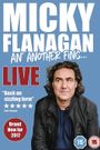 Micky Flanagan: An' Another Fing - Live