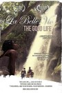 La Belle Vie: The Good Life