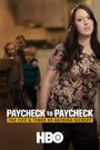 Paycheck to Paycheck: The Life and Times of Katrina Gilbert