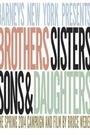 Brothers, Sisters, Sons, & Daughters: The Film