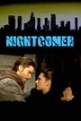 Nightcomer