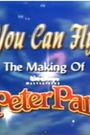 You Can Fly!: The Making of Walt Disney's Masterpiece 'Peter Pan'