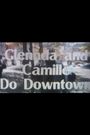 Glenda and Camille Do Downtown