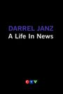 Darrel Janz: A Life in the News