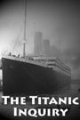 Save Our Souls: The Titanic Inquiry
