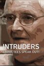 Intruders: Abductees Speak Out!