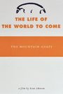 The Mountain Goats: The Life of the World to Come
