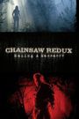 Chainsaw Redux: Making a Massacre