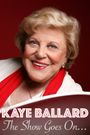 Kaye Ballard - The Show Goes On