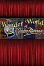 The Wonder World of K. Gordon Murray