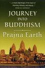 Journey Into Buddhism: Prajna Earth - Journey into Sacred Nature