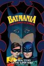 Batmania from Comics to Screen