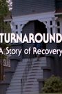 Turnaround: A Story of Recovery
