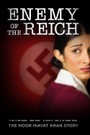 Enemy of the Reich: The Noor Inayat Khan Story
