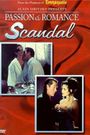 Passion and Romance: Scandal