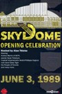 The Opening of SkyDome: A Celebration
