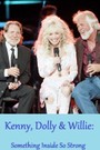 Kenny, Dolly and Willie: Something Inside So Strong