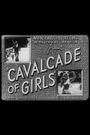 A Cavalcade of Girls