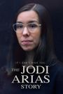 If I Can't Have You: The Jodi Arias Story