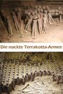 The Naked Terracotta Warriors
