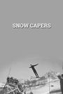 Snow Capers