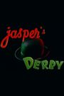 Jasper's Derby