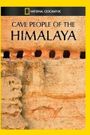 Cave People of the Himalaya