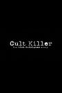 Cult Killer: The Story of Rick Rodriguez