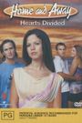 Home and Away: Hearts Divided